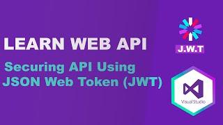 How to Secure Your Web API with JSON Web Tokens (JWT)