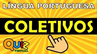 QUIZ DE COLETIVOS | QUIZ DE LÍNGUA PORTUGUESA