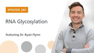 RNA Glycosylation featuring Dr. Ryan Flynn | The Stem Cell Podcast