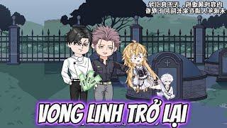 Vong Linh Trở Lại  - Tiểu Tam Sub
