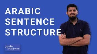 Sentence Structure in Arabic