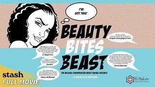 Beauty Bites Beast | Advocacy Documentary | Full Movie | Feminism