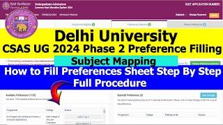 DU CSAS UG 2024 Phase 2 Released | How to Fill Preference Sheet Step by Step | Subject Mapping