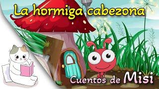 THE BIG-HEADED ANT. Self-esteem stories for children. Children's bedtime stories in Spanish.