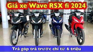 Giá xe wave rsx fi tháng 10/2024 | Trả góp trả trước chỉ từ 6 triệu | Minh Nam Lê #waversx110fi