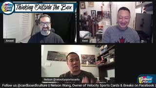 Cardboard Culture Ep. #2 || Nelson Wang || Owner of Velocity Sports Cards & Breaks on Facebook