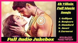 Ek Villain Full Movie Songs | Bollywood Music Nation | Sidharth Malhotra | Shraddha Kapoor | Riteish