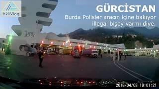 TÜRİYE DEN GÜRCİSTAN A ARAÇ İLE GEÇİŞ