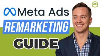  Guide to Meta Ads Targeting Part 3: Remarketing