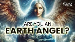 Earth Angel: Sure Signs That you're One