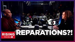 Kamala Harris OPEN TO REPARATIONS: Charlamagne the God Interview