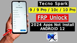 Tecno Spark 9 / 10c / 9Pro / 10Pro FRP Bypass Apps Not Install | Google Account Bypass Android 12