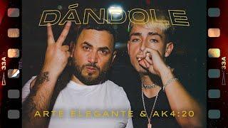 Dándole -  Arte Elegante & AK4:20  (Video Oficial)