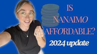 Living in Nanaimo BC: The True Cost Revealed for 2024!