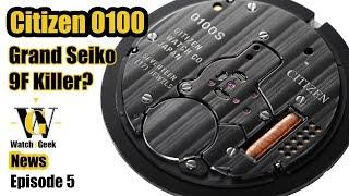 Watch News - Citizen 0100 - A Grand Seiko 9F killer?!