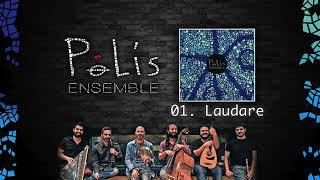 POLIS Ensemble - Laudāre  (Official Audio Clip)