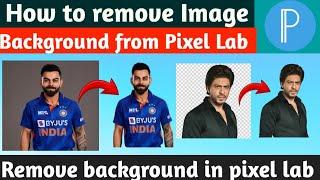 How to remove picture background in pixellab 2025 | pixellab me photo background kaise hataiye 2025