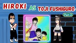 [NTR] Kokujin No Tenkousei React To Hiroki As Toji Fushiguro || part|| ep|| badass