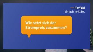 EnBW einfach. erklärt.: Wie setzt sich der Strompreis zusammen?