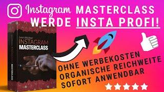  [ INSTAGRAM MASTERCLASS ] - Organische Reichweite  OHNE Werbebudget aufbauen - Sofort