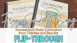 FLIP THROUGH From Sound to Song | Homeschool Music Curriculum from Thistles & Biscuits