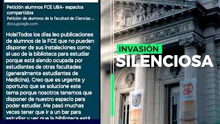 LA INVASIÓN SILENCIOSA: "  Guerra de facultades" de la UBA por una biblioteca