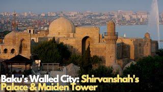 Exploring Baku's Walled City: Shirvanshah's Palace & Maiden Tower