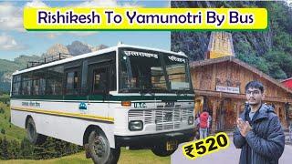 Rishikesh to Yamunotri By Bus  Budget Full Details Char Dham Yatra #chardhamyatra #yamnotri