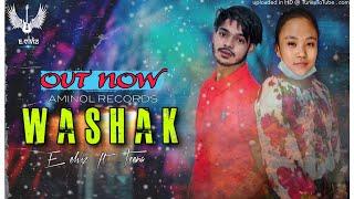 WASHAK || E.ELVIZ × TEENA || HIPHOPMANIPUR ||OFFICIAL VIDEO