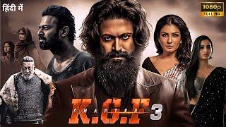 K.G.F Chapter 3 Full Movie In Hindi Dubbed 2024 | Yash | Raveena | Prashanth Neel | Reviews & Facts