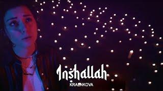 Kraenkova - Inshallah [Official Video] (prod. by Dramakid)