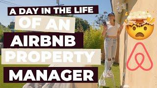 A Day In The Life of An AIRBNB Property Manager