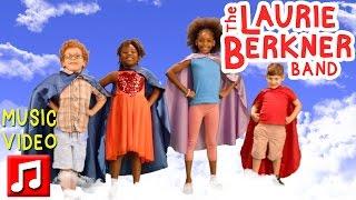 "Superhero" by The Laurie Berkner Band