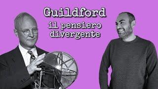 Guilford: creatività e pensiero divergente