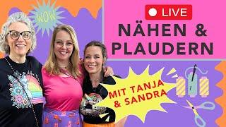 Livestream: Nähen & Plaudern mit @SandrasAllerlei   & @HAHNERkreativ