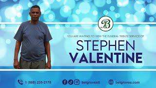 Stephen Valentine Tribute Service