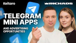 Behind The Clicks: Telegram Mini Apps and Advertising Opportunities | Keitaro x RichAds