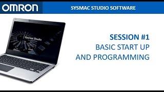 Session #1: Basic Start Up & Programming - Sysmac Studio Online Training