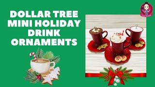 Let's Make a Dollar Tree Mini Drink Ornaments - Jingle Craft Hop Collaboration