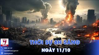 Thời sự 6h sáng 11/10.Mặc quốc tế kêu gọi, Israel xả súng vào nhân viên gìn giữ hòa bình LHQ ở Liban