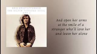 The Silver Tongued Devil and I - Lyrical Video Song || Kris Kristofferson