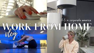 8-5 WFH VLOG: realistic day working in corporate america + morning/night routines!