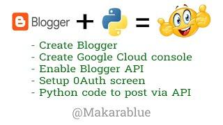 Blogger API with python fully and easily