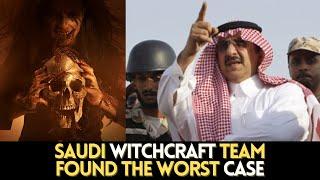 SAUDI WITCHCRAFT TEAM FOUND THE WORST CASE OF BLACK MAGIC !!!