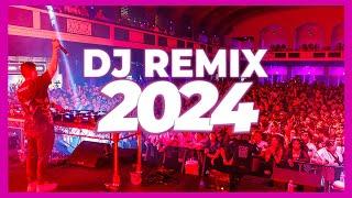 DJ REMIX MIX 2024 - Mashups & Remixes of Popular Songs 2024 | DJ Remix Club Music Songs Mix 2024 