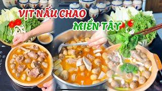 Full | Cách nấu vịt nấu chao ngon, có thể dùng đãi đám giỗ, đám thôi nôi