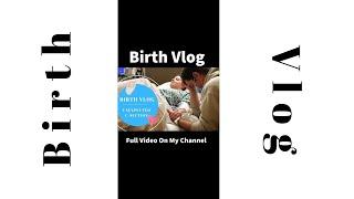 Birth Vlog #Shorts