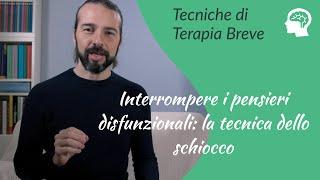 Come interrompere i pensieri disfunzionali: la tecnica dello schiocco