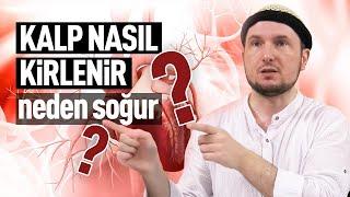 Kalp nasıl kirlenir ve neden soğur? / Kerem Önder