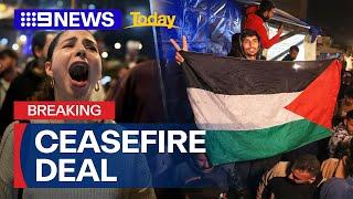 Israel and Hamas agree to Gaza ceasefire | 9 News Australia